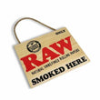 RAW " SMOKED HERE " WOOD SIGN